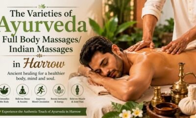 The Varieties of Ayurveda Full Body Massages/ Indian Massages in Harrow