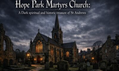 Hope Park Martyrs Church: A Dark spiritual and historic treasure of St Andrews