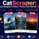 CatScraper: Downloading Instagram Videos, Photos, and Stories Made Simple