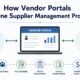 How Vendor Portals Streamline Supplier Management Process Flow